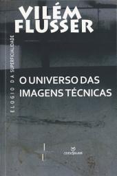 Icon image O universo das imagens técnicas: elogio da superfcialidade