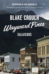Icon image Wayward Pines: Salaisuus