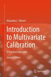 Icon image Introduction to Multivariate Calibration: A Practical Approach, Edition 2