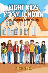 Icon image Eight Kids from London: An Olympic Love Story