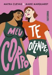 Icon image Meu corpo te ofende?