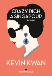 Icon image Crazy rich à Singapour