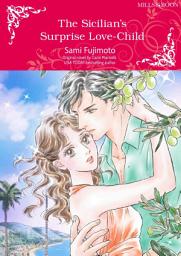 Icon image THE SICILIAN'S SURPRISE LOVE-CHILD: Mills & Boon Comics