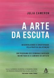 Icon image A arte da escuta: Desenvolvendo a criatividade pela prática da atenção