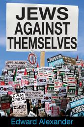 Icon image Jews Against Themselves