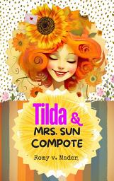Icon image Tilda and Mrs. Sun Compote