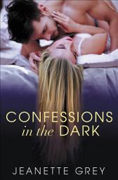 Icon image Confessions in the Dark