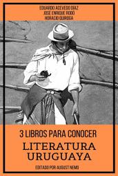 Icon image 3 Libros para Conocer Literatura Uruguaya