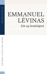 Icon image Etik og Uendelighed: Samtaler med Philippe Nemo