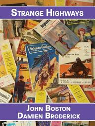 Icon image Strange Highways: Reading Science Fantasy, 1950-1967