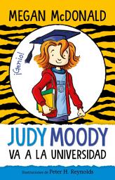 Icon image Judy Moody 8 - Judy Moody va a la universidad