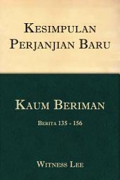 Icon image Kesimpulan Perjanjian Baru (9): Kaum Beriman (3) – Berita 135 - 156