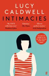Icon image Intimacies: Winner of the 2021 BBC National Short Story Award