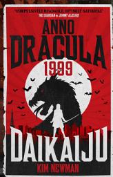 Icon image Anno Dracula 1999: Daikaiju