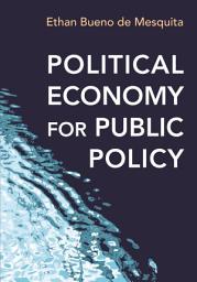 Icon image Political Economy for Public Policy