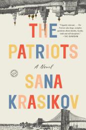 Icon image The Patriots: A Novel
