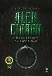Icon image Alek Ciaran e os guardiões da escuridão