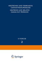Icon image Neutrons and Related Gamma Ray Problems / Neutronen und Verwandte Gammastrahlprobleme