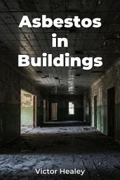 Icon image Asbestos in Buildings