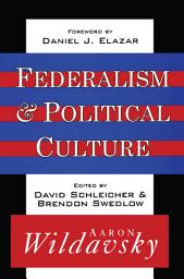 Icon image Federalism and Political Culture