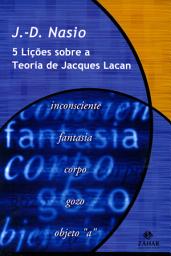 Icon image Cinco lições sobre a teoria de Jacques Lacan