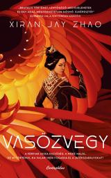 Icon image Vasözvegy: A férfiak jussa dicsőség. A nőké halál. De mi történik, ha valaki nem fogadja el a játékszabályokat?
