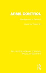 Icon image Arms Control: Management or Reform?