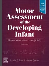 Icon image Motor Assessment of the Developing Infant - E-Book: Motor Assessment of the Developing Infant - E-Book, Edition 2