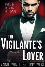 Icon image The Vigilante's Lover: A Romantic Suspense Serial