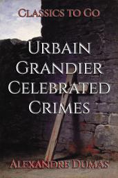 Icon image Urbain Grandier Celebrated Crimes: Restored Classics to Go Edition