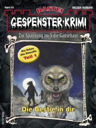 Icon image Gespenster-Krimi 69: Die Bestie in dir