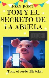 Icon image TOM Y EL SECRETO DE LA ABUELA