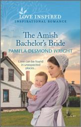 Icon image The Amish Bachelor's Bride