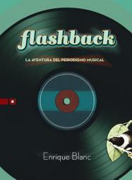 Icon image Flashback: La aventura del periodismo musical
