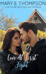 Icon image Love At First Fight: A Steamy BrotherÃ¢ÂÂs Best Friend Small-Town Vineyard Curvy Girl Romance