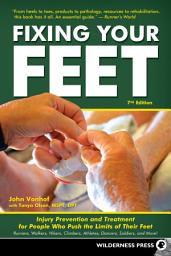 Icon image Fixing Your Feet: Injury Prevention and Treatment for Athletes, Edition 7