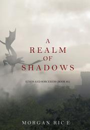 Icon image A Realm of Shadows (Kings and Sorcerers--Book 5)