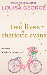 Icon image The Two Lives of Charlotte Evans