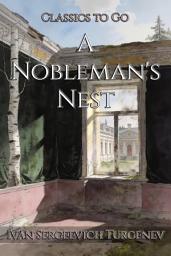 Icon image A Nobleman's Nest: Restored Classics to Go Edition