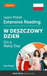 Icon image Polish Extensive Reading: ON A RAINY DAY: Level 3