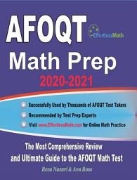 Icon image AFOQT Math Prep 2020-2021: The Most Comprehensive Review and Ultimate Guide to the AFOQT Math Test