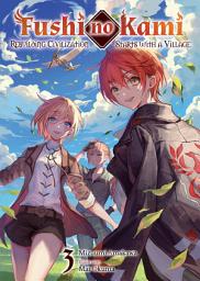 Icon image Fushi no Kami: Rebuilding Civilization Starts With a Village
