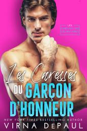 Icon image Les Caresses du garçon d'honneur