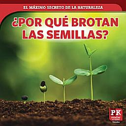 Icon image ¿Por qué brotan las semillas? (How Seeds Sprout)