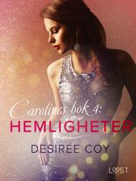 Icon image Hemligheter - Carolines bok 4: Volym 4