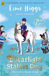 Icon image The Starlight Stables Gang: Volume 1