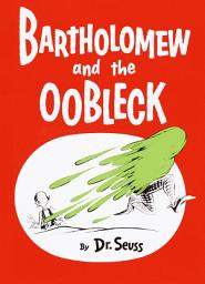 Icon image Bartholomew and the Oobleck
