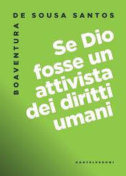 Icon image Se Dio fosse un attivista dei diritti umani