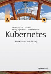 Icon image Kubernetes: Eine kompakte Einführung, Ausgabe 3