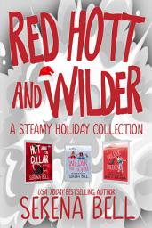 Icon image Red Hott and Wilder: A Steamy Holiday Collection